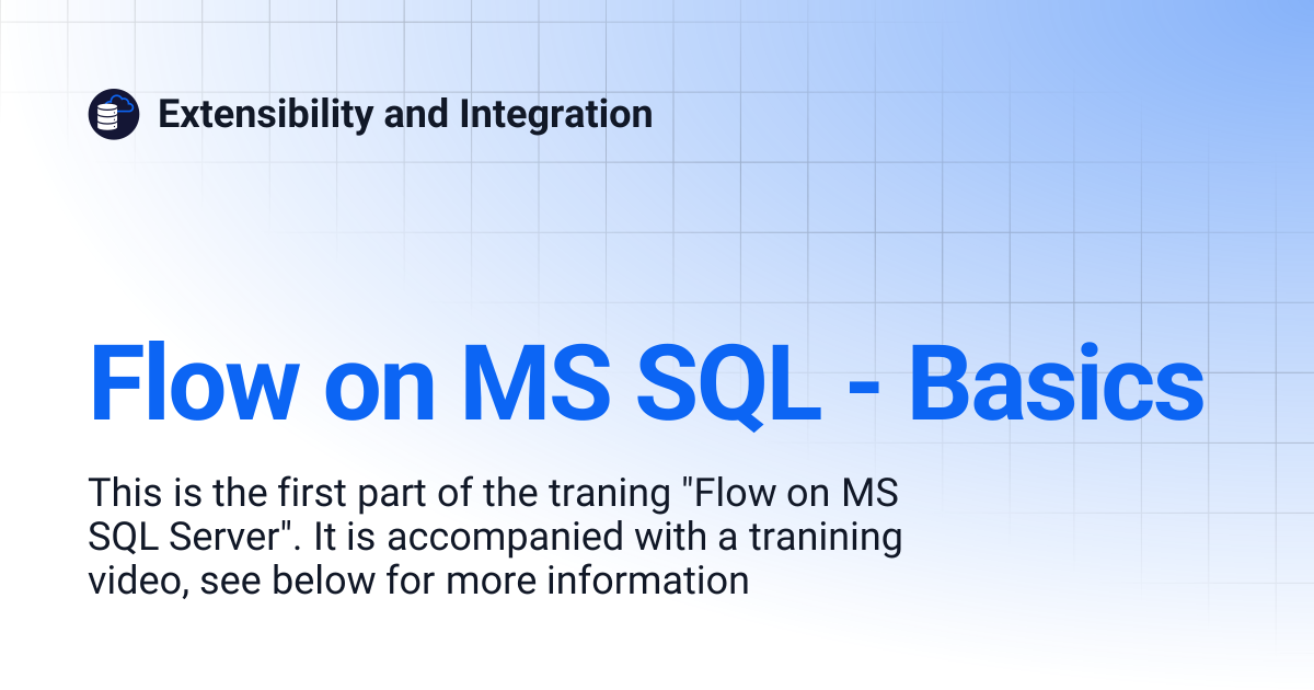 Flow on MS SQL - Basics | Extensibility and Integration