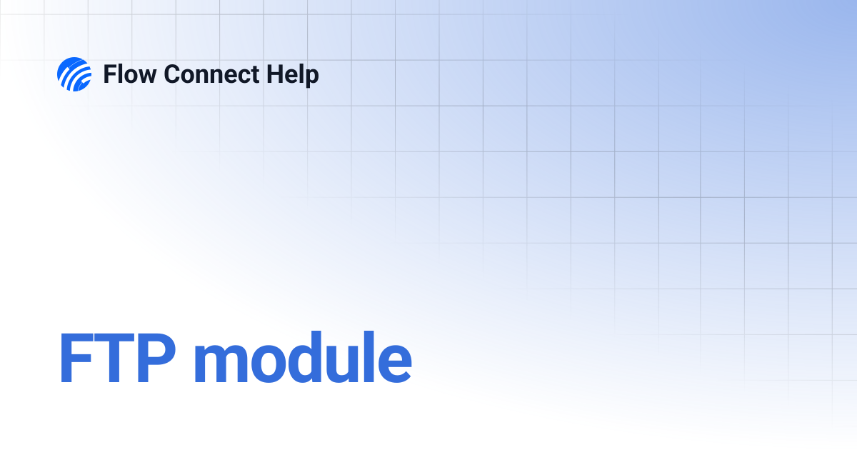 FTP Module | Flow Connect Help