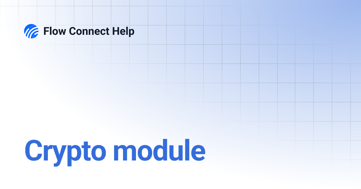 Crypto module | Flow Connect Help