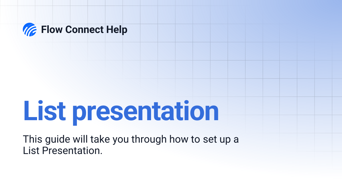 List presentation | Flow Connect Help