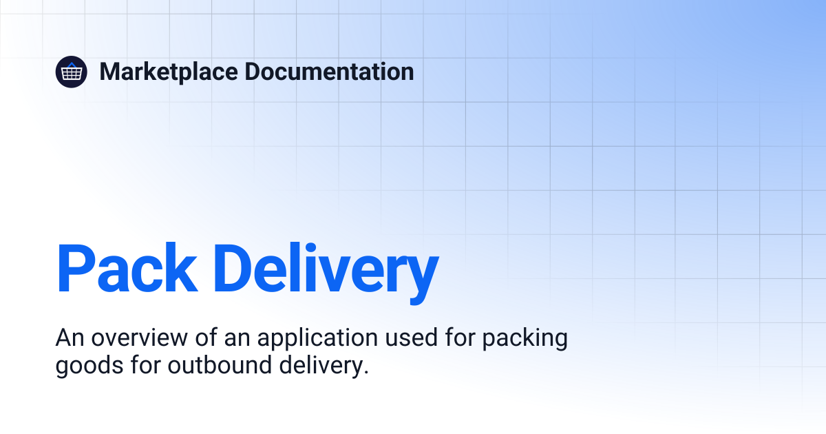 Pack Delivery | Marketplace Documentation